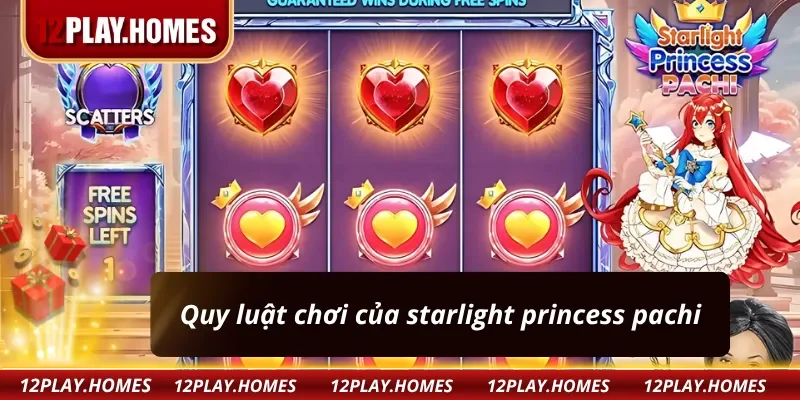 Luật chơi starlight princess pachi
